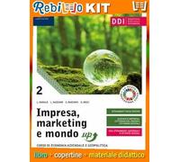 Rebillo BUSINESS, MARKETING E IL MONDO IN SU 2 Libro scolastico + Kit scolastico con