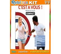 Rebillo C'EST A VOUS: VOL. SINGOLO Libro scolastico + Kit scolastico con