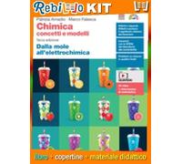 Rebillo CHIMICA: CONCETTI E MODELLI 3a edizione Libro scolastico + Kit scolastico