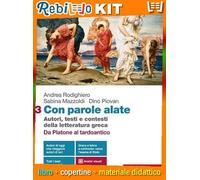 Rebillo CON PAROLE ALATE VOL. 3 DA PLATONE ALLA TARDA ANTICHITÀ Libro scolastico + Kit scolastico con