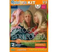 Rebillo DIALOGO CON L'OPERA 2 Quaderno scolastico + Kit scolastico