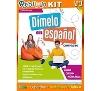 Rebillo DIMELO EN ESPANOL COMPACTO + GRAMATICA Libro scolastico + Kit scolastico