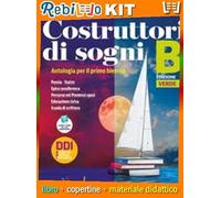 Rebillo DREAM BUILDERS ANTOLOGIA PER ISTITUTI TECNICI VOL B Libro scolastico + Kit scolastico