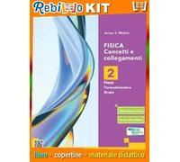 Rebillo FISICA. CONCETTI E COLLEGAMENTI - VOLUME 2 (9788893792189) - Libro Scolastico + Kit Scuola con Copertine