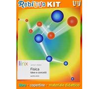 Rebillo FISICA. IDEE E CONCETTI QUINTO ANNO Quaderno scolastico + Kit scolastico