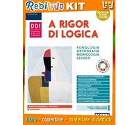 Rebillo FONOLOGIA STRETTAMENTE LOGICA + PROGETTO DI RICEZIONE + LABORATORIO + MAPPE + TABELLA OPERATORIA + PANORAMICA Libro scolastico + Kit scolastico