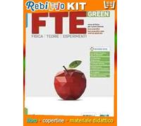 Rebillo FTE GREEN FISICA PER TUTTI Libro scolastico + Kit scolastico