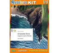 Rebillo HORIZON EARTH READING UNDERSTANDING PLANET 1 TWOYEAR PERIOD Libro scolastico + Kit scolastico