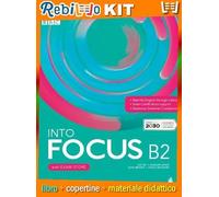 Rebillo INTO FOCUS B2 Libro scolastico + Kit scolastico con