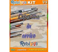 Rebillo LA SCIENZA A COLORI EDIZIONE TEMATICA Libro scolastico + Kit scolastico
