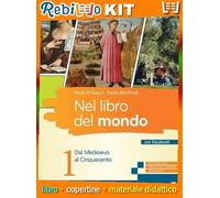 Rebillo LIBRO DEL MONDO 1 + ANTOLOGIA DELLA DIVINA COMMEDIA Libro scolastico + Kit scolastico