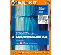 Rebillo MATEMATICA.BLU 2.0 4ED. VOLUME 3 CON TUTOR Libro scolastico + Kit scolastico