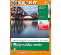 Rebillo MATEMATICA.VERDE 3ED. VOLUME 1 Quaderno scolastico + Kit scolastico con