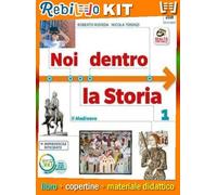 Rebillo NOI DENTRO LA STORIA 1 Libro scolastico + Kit scolastico