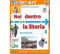 Rebillo NOI DENTRO LA STORIA 3 VOLUME 3 Libro scolastico + Kit scolastico
