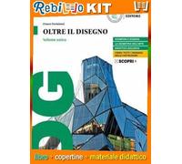 Rebillo OLTRE IL DISEGNO VOLUME SINGOLO Libro scolastico + Kit scolastico
