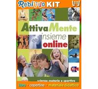 Rebillo PACCHETTO ATTIVAMENTE INSIEME Libro scolastico + Kit scolastico con