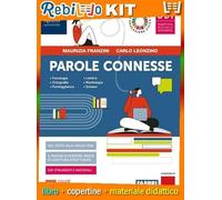 Rebillo PAROLE CONNESSE Libro scolastico + Kit scolastico con