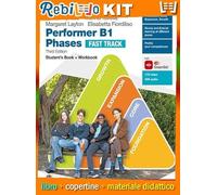 Rebillo PERFORMER B1 PHASES FAST TRACK 3ED. VOLUME SINGOLO Libro scolastico + Kit scolastico