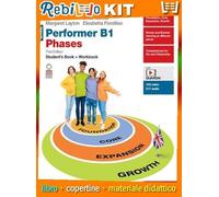 Rebillo PERFORMER B1 PHASES TERZA EDIZIONE VOLUME UNO Libro scolastico + Kit scolastico con