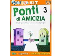 Rebillo PONTI DELL'AMICIZIA 3 + DVD Libro scolastico + Kit scolastico