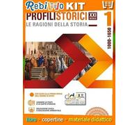 Rebillo PROFILI STORICI DEL XXI SECOLO LE RAGIONI DELLA STORIA VOL. 1 Libro scolastico + Kit scolastico con