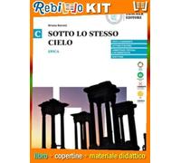 Rebillo SOTTO LO STESSO CIELO VOL. C. EPICA Libro scolastico + Kit scolastico