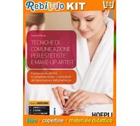 Rebillo TECNICHE DI COMUNICAZIONE PER LA CONOSCENZA DEGLI OPERATORI DEL BENESSERE Quaderno Scolastico + Kit Scolastico