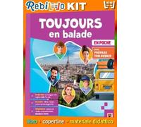 Rebillo TOUJOURS EN BALADE EN POSCHE + PREPARE TON AVENIR Libro scolastico + Kit scolastico