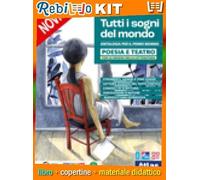Rebillo TUTTI I SOGNI DEL MONDO POESIA E TEATRO CON LE ORIGINI DELLA LETTERATURA Libro scolastico + Kit scolastico