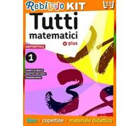 Rebillo TUTTI MATEMATICI PLUS Quaderno scolastico + Kit scolastico con
