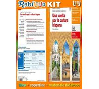 Rebillo VUELTA POR LA CULTURA HISPANA 3ED VOLUME U Libro scolastico + Kit scolastico