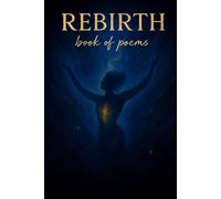 Rebirth: Book of Poems (Remastered)