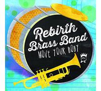Rebirth Brass Band Move Your Body (Vinyl LP)