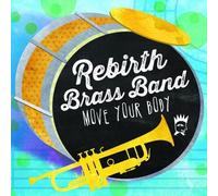 Rebirth Brass Band Move Your Body (Vinyl LP)