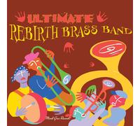 Rebirth Brass Band Ultimate Brass Band (Vinyl LP)