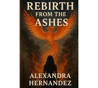 Rebirth From The Ashes