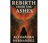 Rebirth From The Ashes