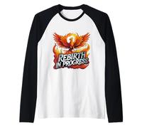 Rebirth In Progress Phoenix Rising From Ashes Ritorno Pulito Maglia con Maniche Raglan