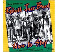Rebirth Jazz Band Here To Stay (CD) Album