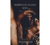 Rebirth of an Old Soul