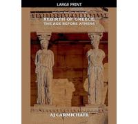 Rebirth of Greece, The Age Before Athens: 5