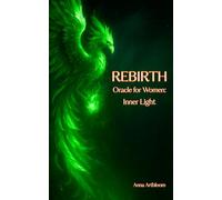 REBIRTH - Oracle for Women - Inner Light: (Pocket Book of Healing Messages)