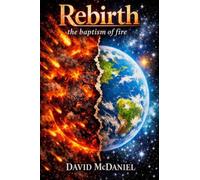Rebirth: the baptism of fire