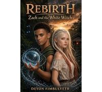 Rebirth: Zach and the White Witch