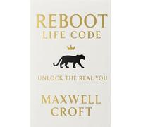 Reboot Life Code - Unlock The Real You: 1