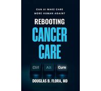 Rebooting Cancer Care: Can AI Make Care More Human Again?
