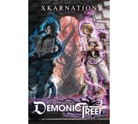 Reborn as a Demonic Tree 3: An Isekai LitRPG Adventure