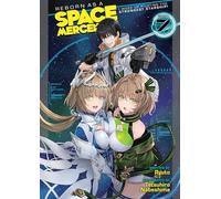 Reborn as a Space Mercenary: I Woke Up Piloting the Strongest Starship! (Light Novel) Vol. 7