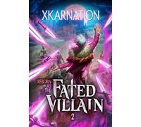 Reborn as the Fated Villain 2: A LitRPG Adventure